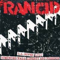 Rancid - La River/Lulu/Dominoes Fall/Liberty And Freedom - Punk - 7