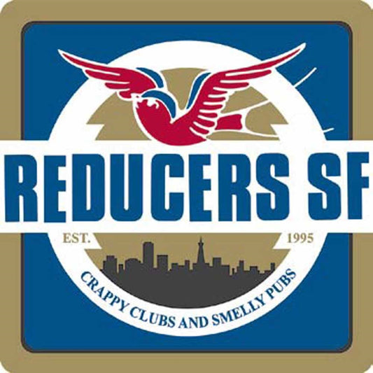 Reducers S.F. - Crappy Clubs And Smelly Pubs - Punk - LP