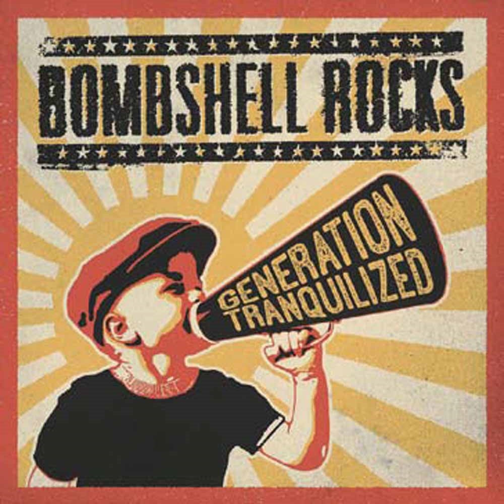 Bombshell Rocks - Generation Tranquilized - Punk - LP