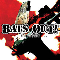Bats Out! - Flying Blind - Punk - 7
