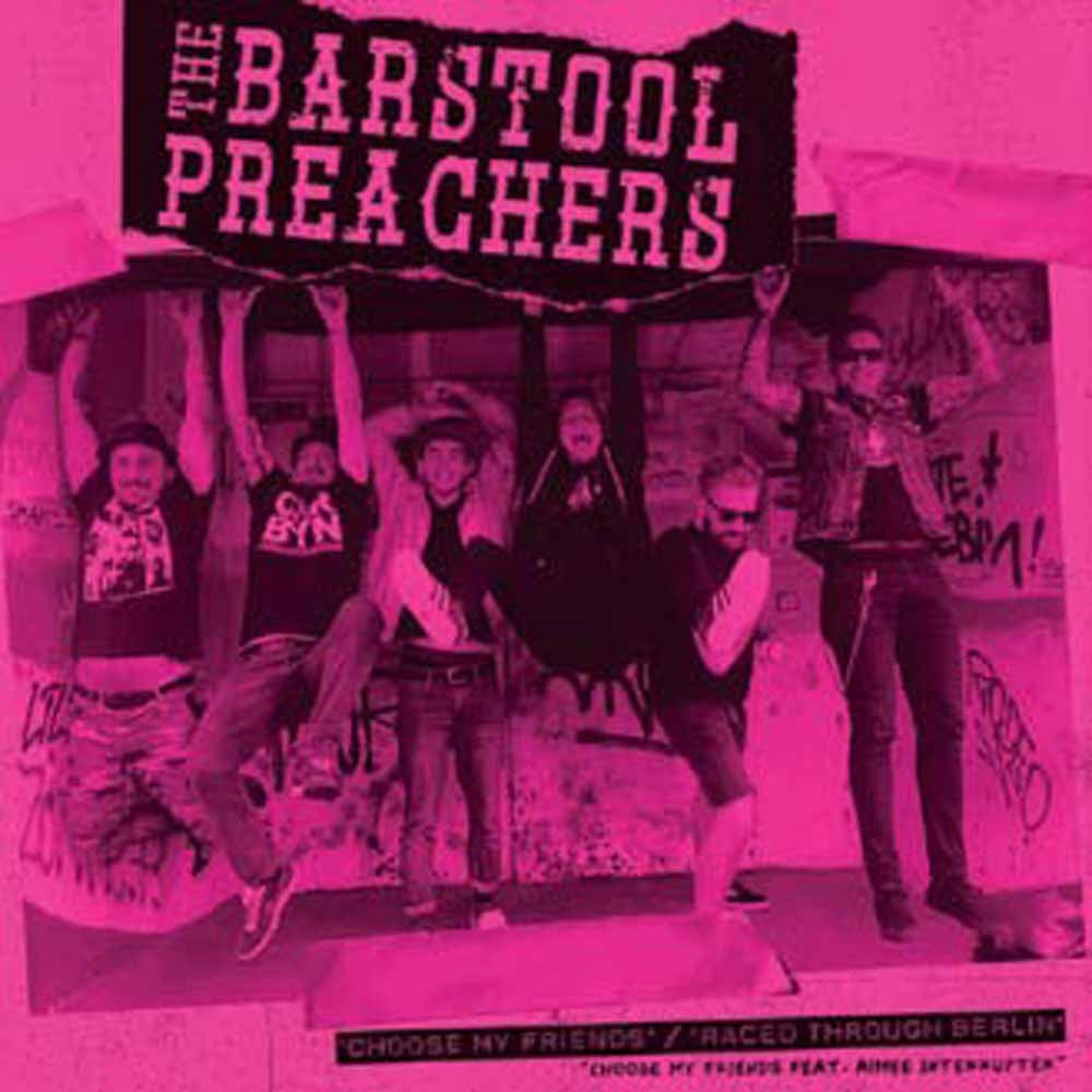 Barstool Preachers, The - Choose My Friends (Pink Vinyl) - Reggae/Ska - 7