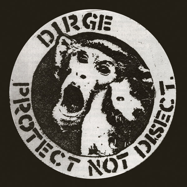 Dirge - Protect Not Disect - Punk - CD