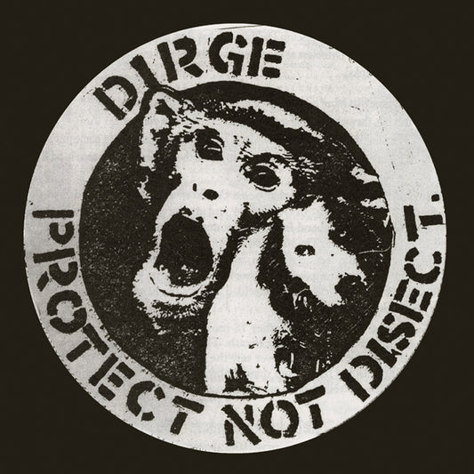 Dirge - Protect Not Disect - Punk - CD
