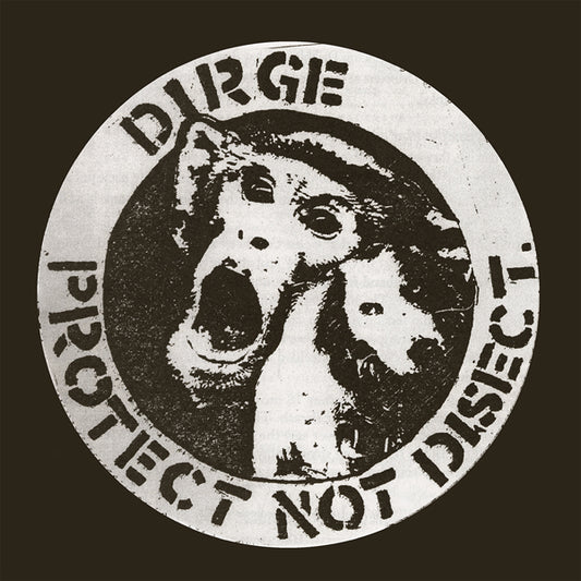 Dirge - Protect Not Disect (White Vinyl) - Punk - LP