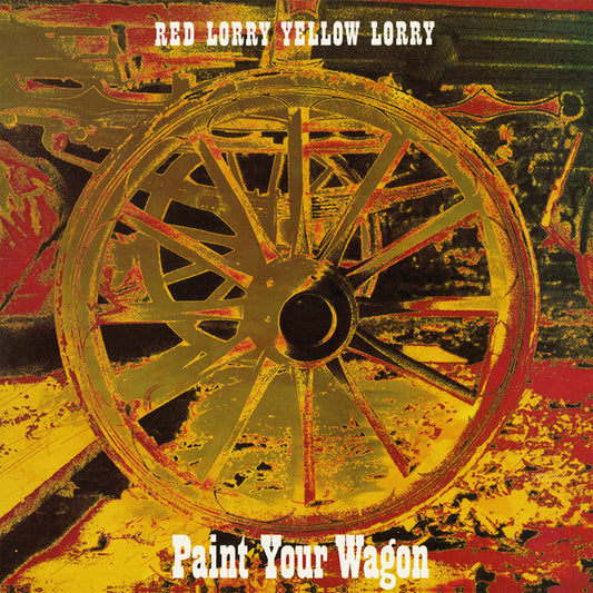 Red Lorry Yellow Lorry - Paint Your Wagon (Red Vinyl) - Punk - LP