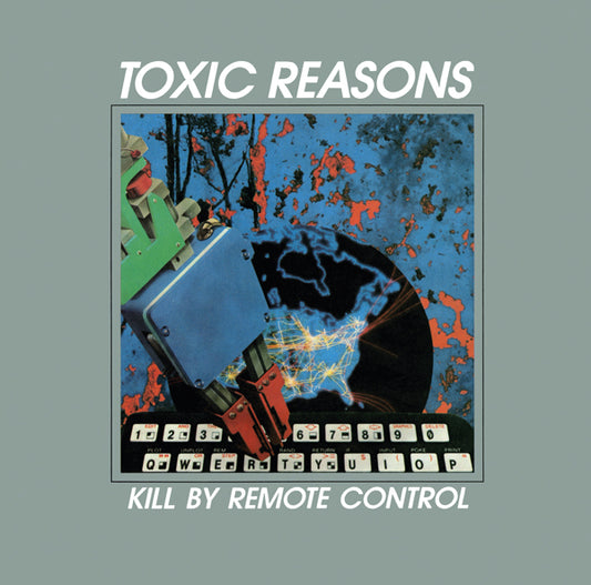 Toxic Reasons - Kill By Remote Control - Punk - CD