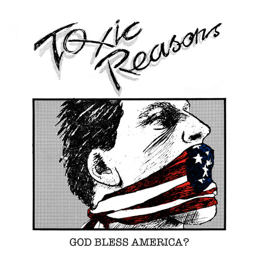 Toxic Reasons - God Bless America? - Punk - CD