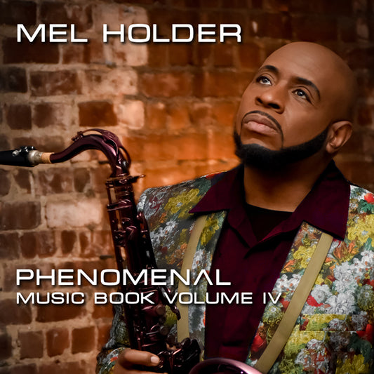 Mel Holder - Phenomenal: Music Book Volume Iv - Jazz - CD