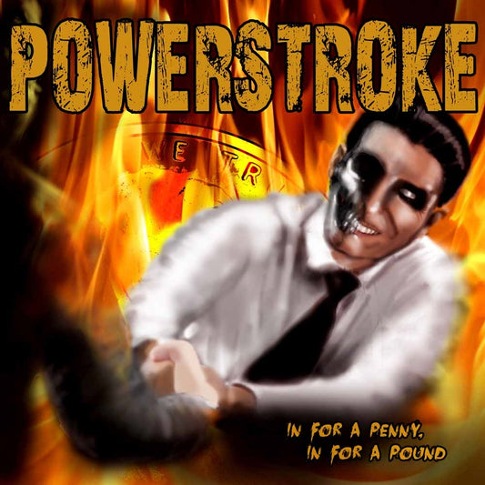 Powerstroke - In For A Penny, In For A Pound - Hardcore - CD