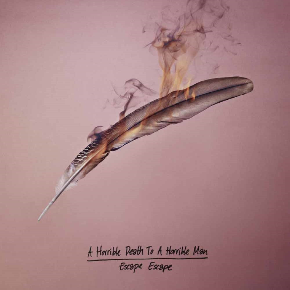 A Horrible Death To A Horrible Man - Escape Escape (Mini) - Rock - LP
