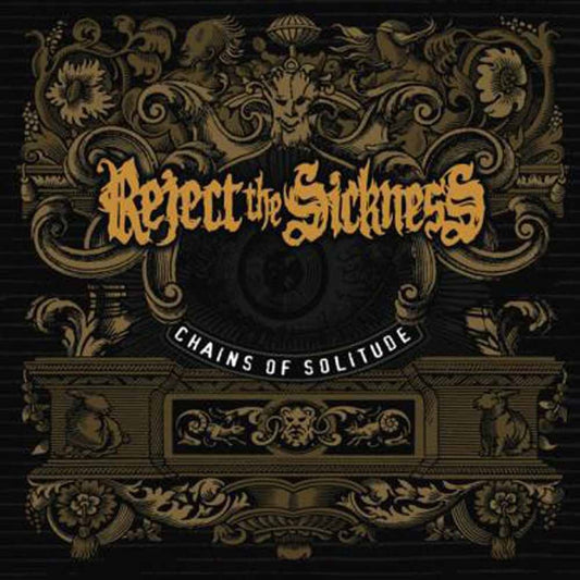 Reject The Sickness - Chains Of Solitude - Death Metal - CD