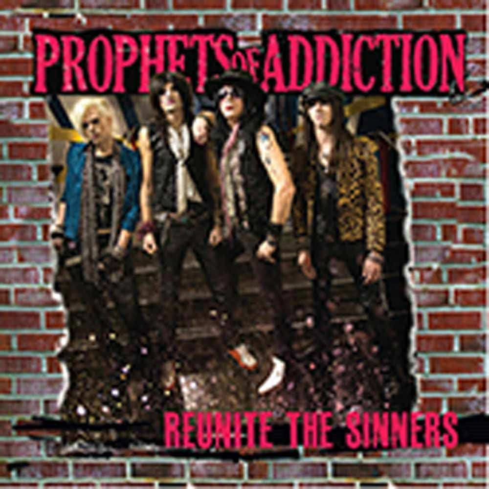 Prophets Of Addiction, The - Reunite The Sinners - Rock - CD