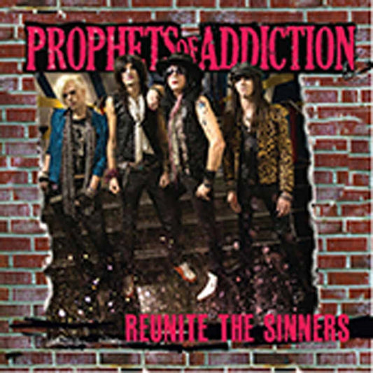 Prophets Of Addiction, The - Reunite The Sinners - Rock - CD