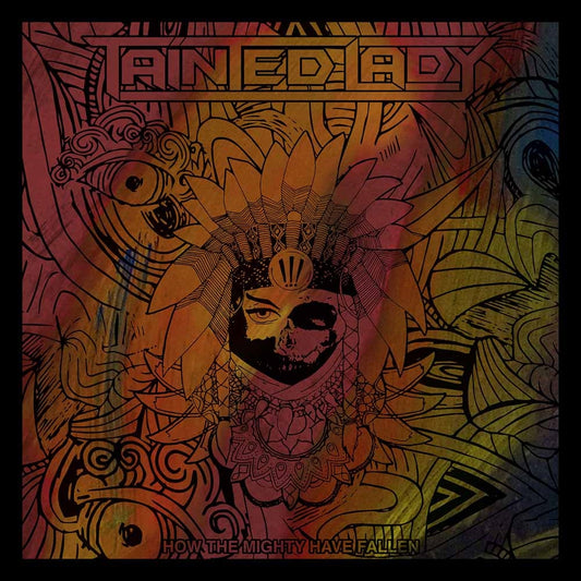 Tainted Lady - How The Mighty Have Fallen - Rock - LP