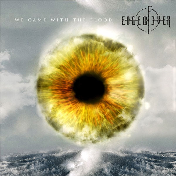 Edge Of Ever - We Came With The Flood - Metal - DCD