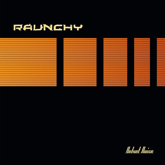 Raunchy - Velvet Noise 2019 (Orange Vinyl) - Metal - LP