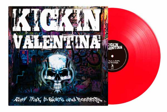 Kickin Valentina - Raw Trax, B-Sides And Bootlegs (Red Vinyl) - Rock - LP