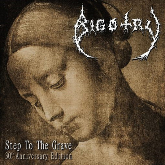 Bigotry - Step To The Grave: 30Th Anniversary Edition - Doom Metal - CD