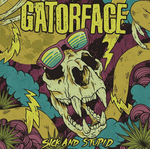 Gatorface - Sick & Stupid - Punk - LP