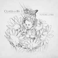 Class Of '86 - Future On Fire - Punk - LP