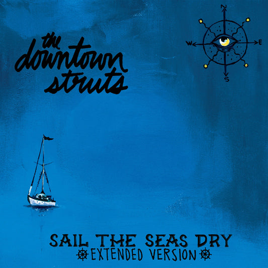 Downtown Struts - Sail The Seas Dry - Punk - 10