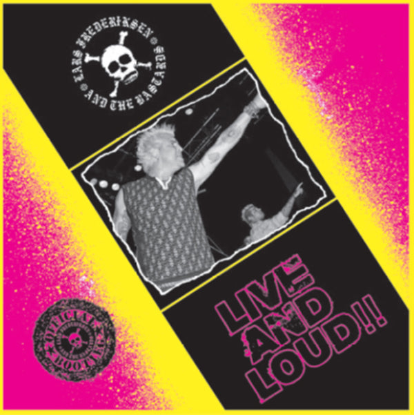 Lars Frederiksen And The Bastards - Live And Loud (Neon Yellow Vinyl) - Punk - LP
