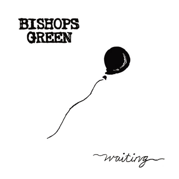 Bishops Green - Waiting - Punk - 12