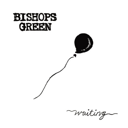 Bishops Green - Waiting - Punk - 12