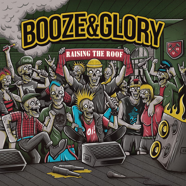 Booze & Glory - Raising The Roof - Punk - 12