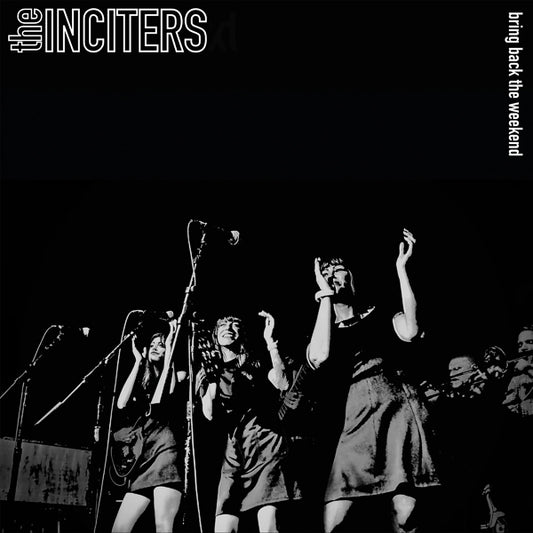 Inciters, The - Bring Back The Weekend (Coloured Vinyl) - Soul/Funk - LP