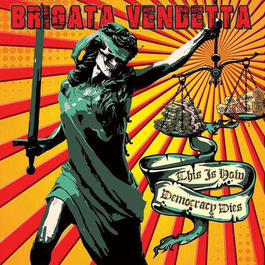Brigata Vendetta - This Is How Democracy Dies - Punk - LP