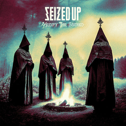 Seized Up - Modify The Sacred - Hardcore - LP