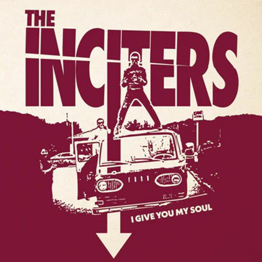 Inciters, The - I Give You My Soul - Punk - LP