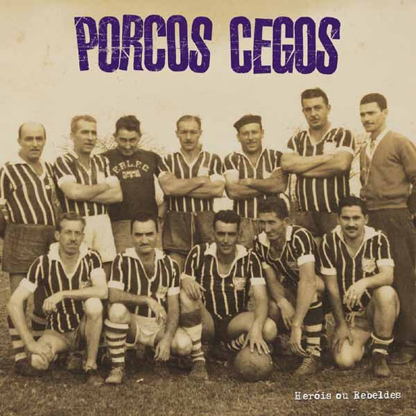 Blind Pigs - Heróis Ou Rebeldes (Mardi Gras Marble Coloured Vinyl) - Punk - LP