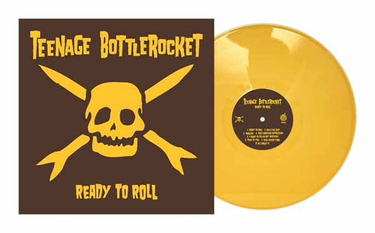 Teenage Bottlerocket - Ready To Roll (Mustard Yellow Vinyl) - Rock - LP