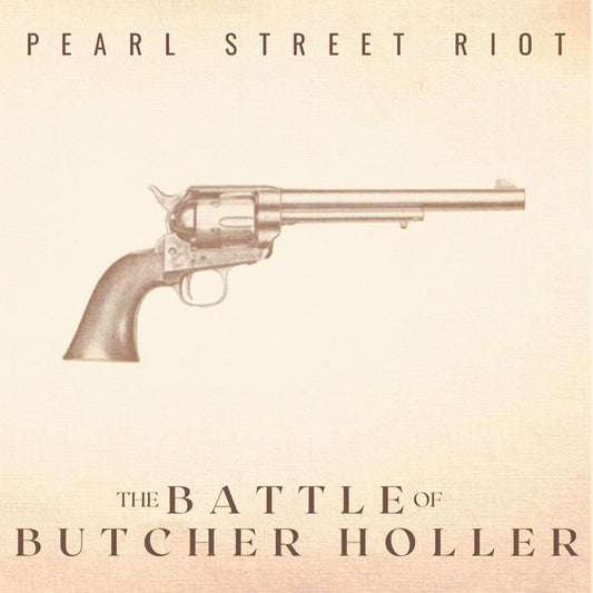 Pearl Street Riot - The Battle Of Butcher Holler (10Th Anniversary Remaster) - Punk - CD