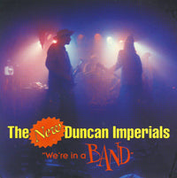 New Duncan Imperials - We'Re In A Band  Ep - Punk - CD