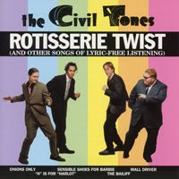 Civil Tones - Rotisserie Twist - Soul/Funk - CD