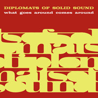 Diplomats Of Solid Sound - What Goes Around Comes Around - Soul/Funk - CD