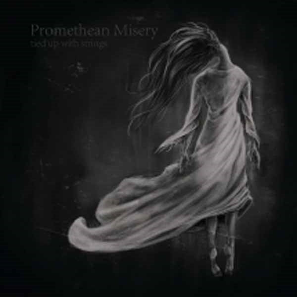 Promethean Misery - Tied Up With Strings - Doom Metal - CD