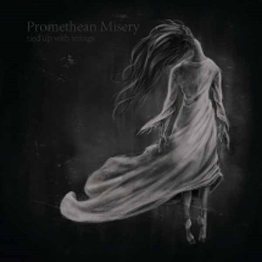 Promethean Misery - Tied Up With Strings - Doom Metal - CD