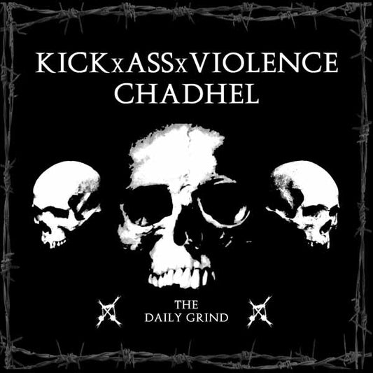 Kickxassxviolence & Chadhel - The Daily Grind - Black Metal - CD