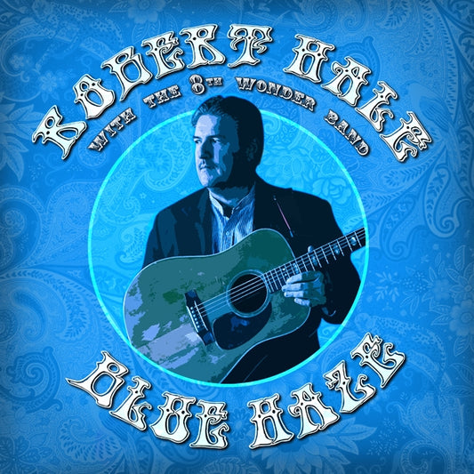 Robert Hale & The 8Th Wonder Band - Blue Haze - Country/Folk - CD