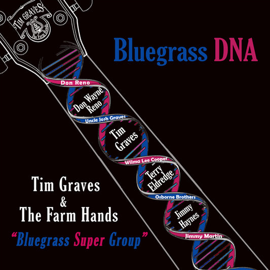 Tim Graves & The Farm Hands - Bluegrass Dna - Country/Folk - CD