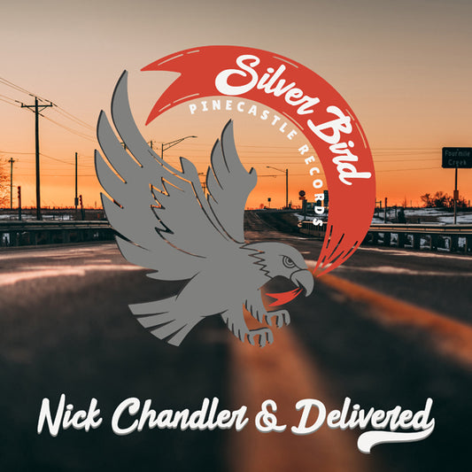 Nick Chandler & Delivered - Silver Bird - Country/Folk - CD