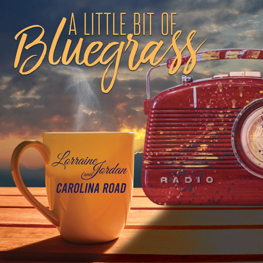 Lorraine Jordan & Carolina Road - A Little Bit Of Bluegrass - Country/Folk - CD