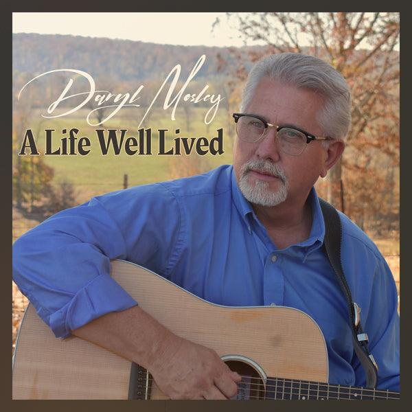 Daryl Mosley - A Life Well Lived - Country/Folk - CD