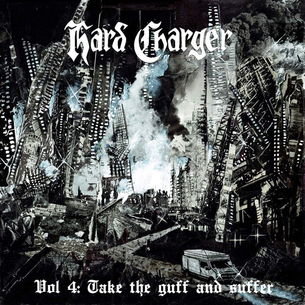 Hard Charger - Vol.4: Take The Guff And Suffer - Hardcore - CD