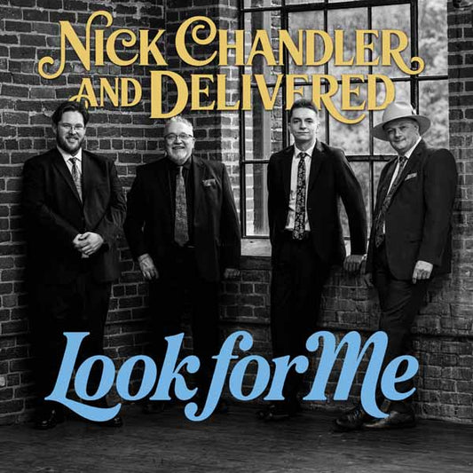Nick Chandler & Delivered - Look For Me - Country/Folk - CD