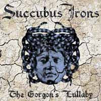 Succubus Irons - The Gorgon'S Lullaby - Doom Metal - CD